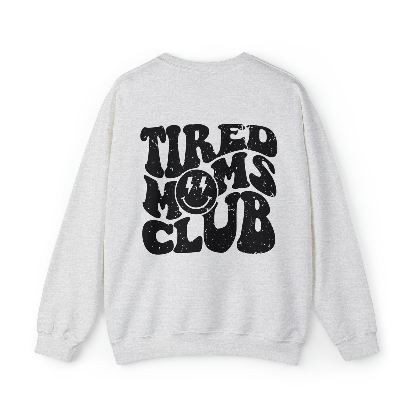 Tired Moms Club Premium Sweatshirt