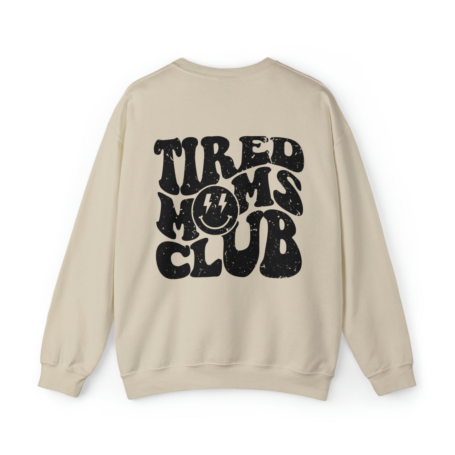 Tired Moms Club Premium Sweatshirt