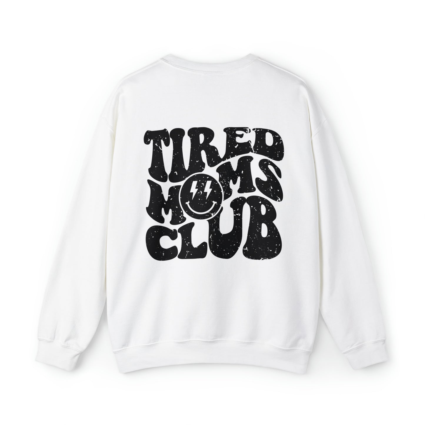 Tired Moms Club Premium Sweatshirt