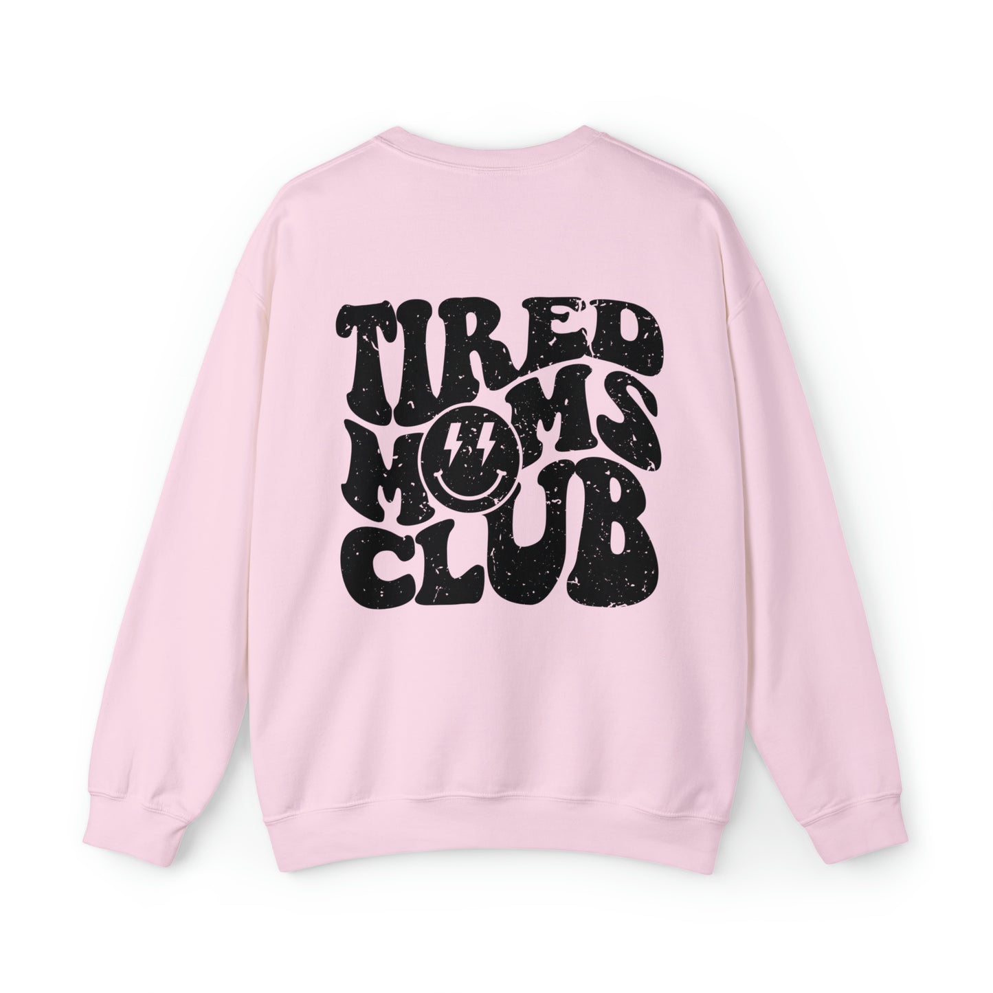 Tired Moms Club Premium Sweatshirt