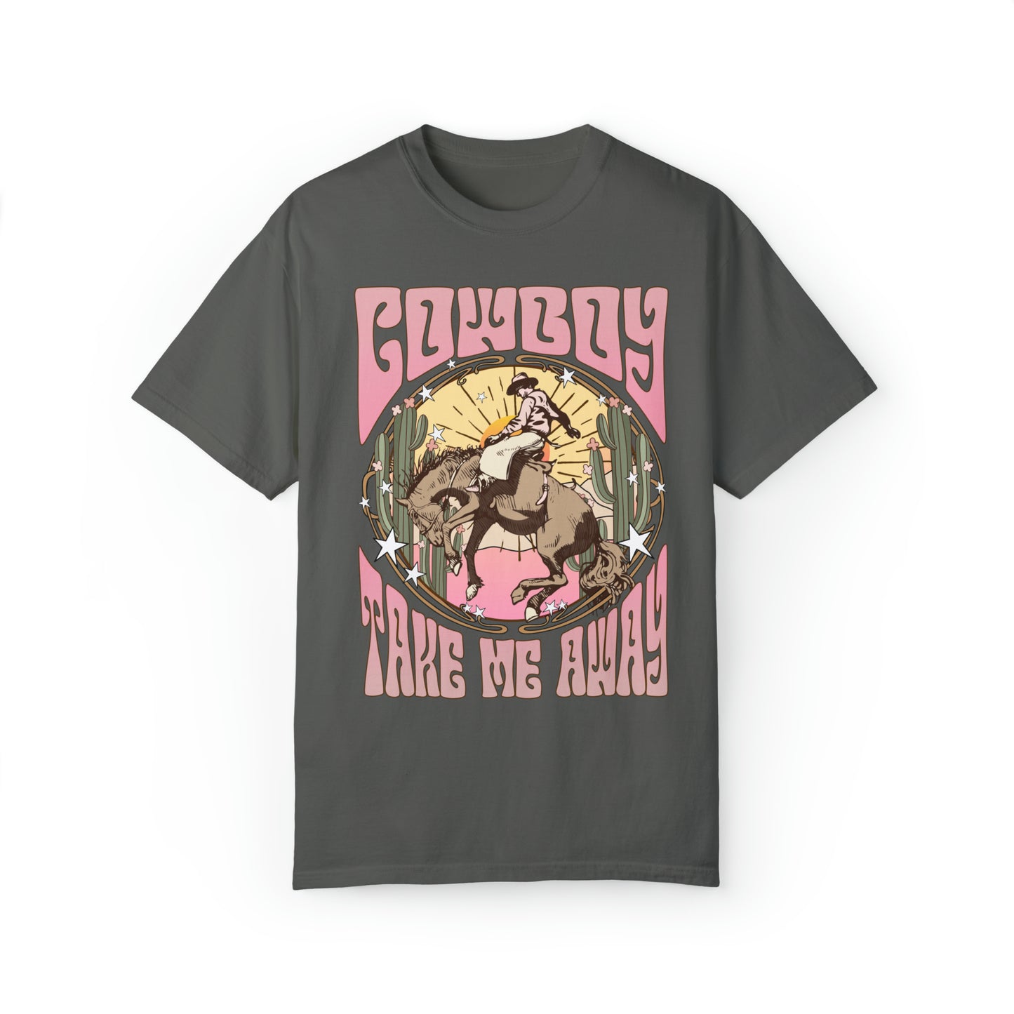 Cowboy Take Me Away Western Comfort Colors Graphic T-Shirt