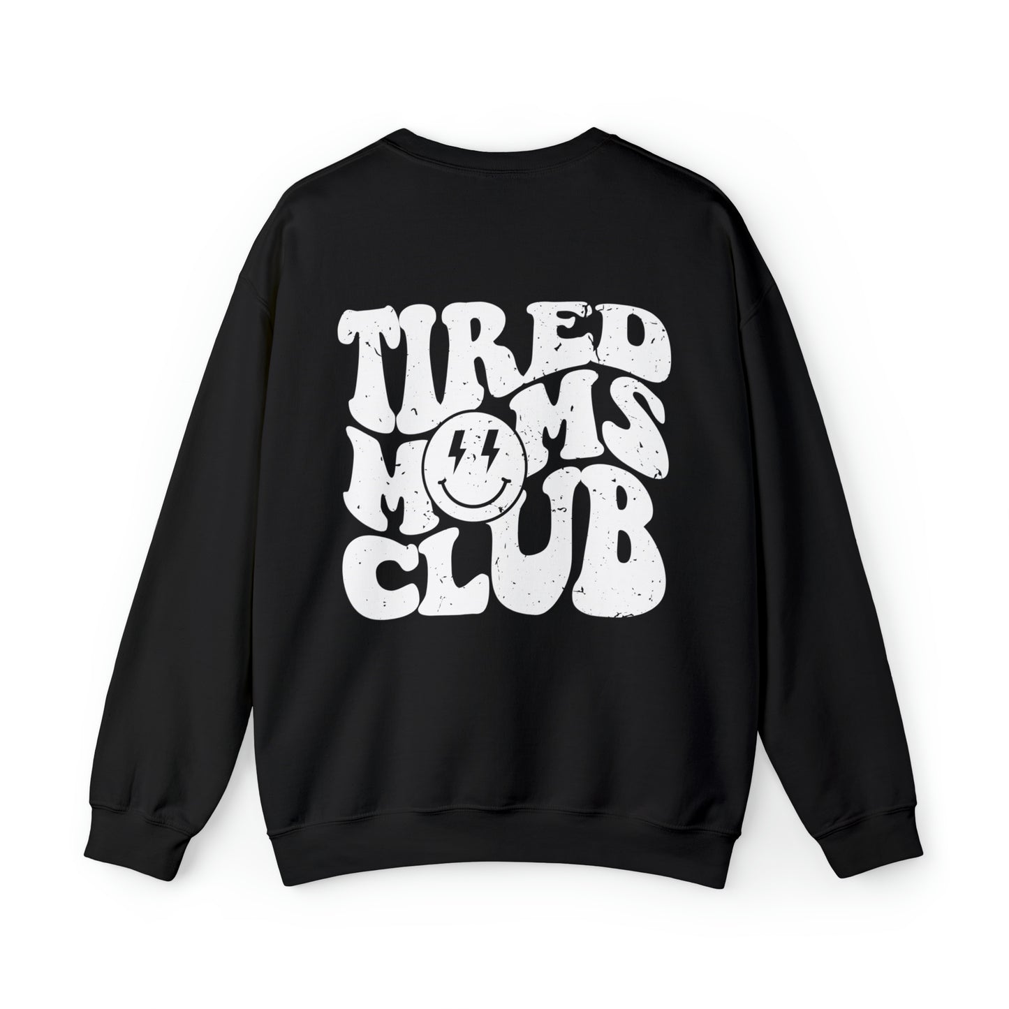 Tired Moms Club Premium Sweatshirt